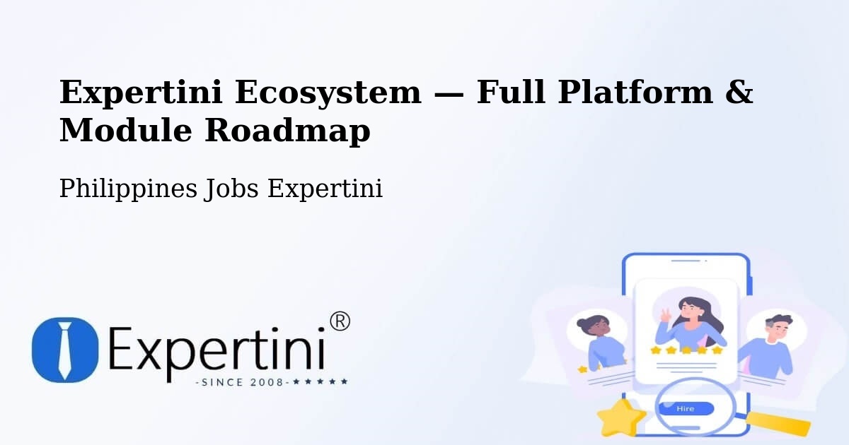 Expertini Ecosystem — Full Platform & Module Roadmap – General Santos